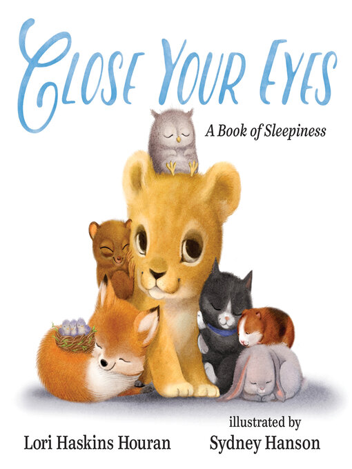 Title details for Close Your Eyes by Lori Haskins Houran - Available